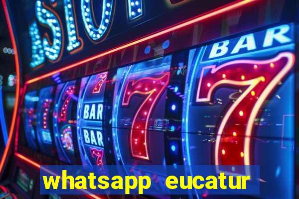 whatsapp eucatur porto velho